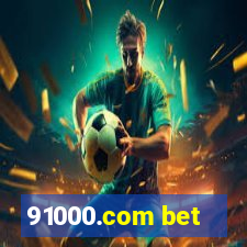 91000.com bet